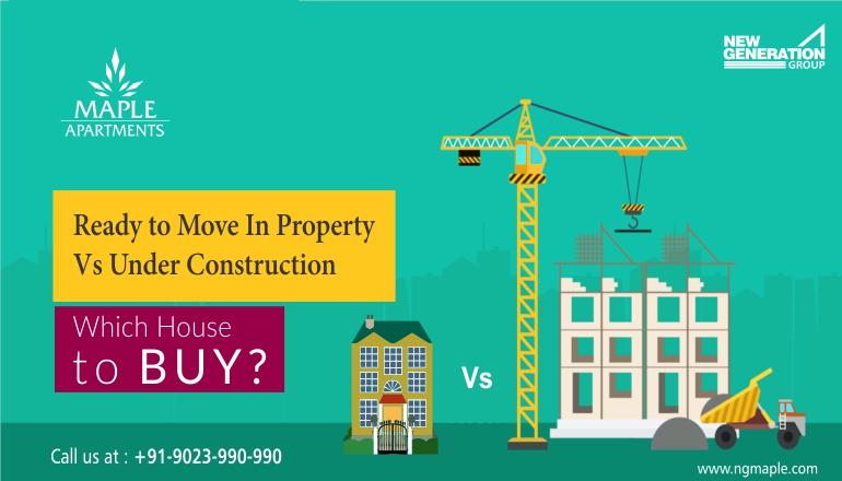 Ready to Move In Property Vs Under Construction